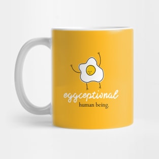 Eggceptional Human Being Mug